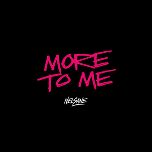 More to Me by Nelsane