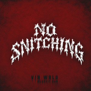 No Snitching