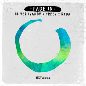Fade In - Radio Mix by Silver Ivanov, Hreez, KYBA