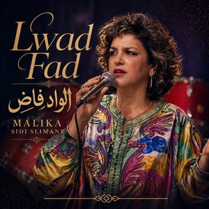 الواد فاض by Malika Sidi Slimane