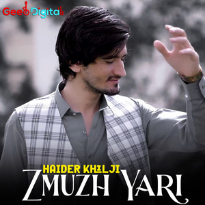 Haider khilji - Zmuzh Yari