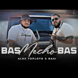 Alex Toploto & Nasi - Bas Mecho Bas