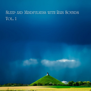 Sleep and Mindfulness with Rain Sounds Vol. 1 album