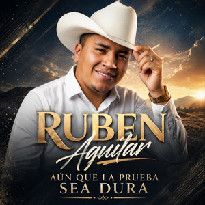 AUNQUE LA PRUEBA SEA DURA by Ruben Aguilar