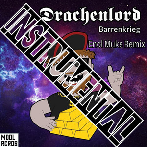 Drachenlord Barrenkrieg