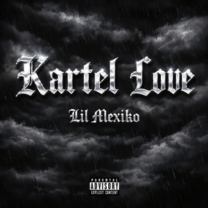 Kartel Love by Lil Mexiko