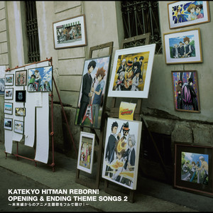家庭教師ヒットマンREBORN! KATEKYO HITMAN REBORN! OPENING&ENDING