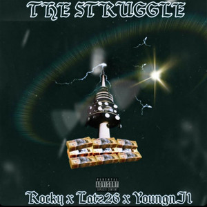 The struggle by Latz26, Youngn j1, Rocky