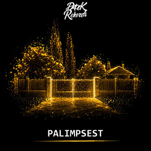 Palimpsest by D4rK Rekords