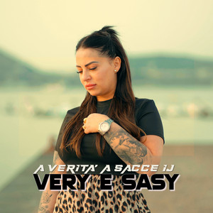 Very e Sasy - A verità a sacce ij