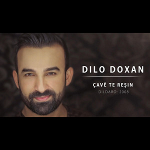 Dilo Doxan - Çavê te reşin
