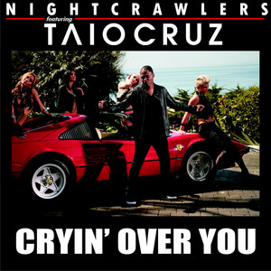 Cryin Over You (feat. Taio Cruz) - Cahill Dub by Nightcrawlers, Taio Cruz