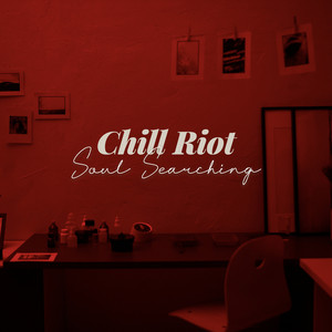 Soul Searching by Chill Riot