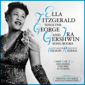Ella Fitzgerald Sings the George & Ira Gershwin Song Book, Part 1