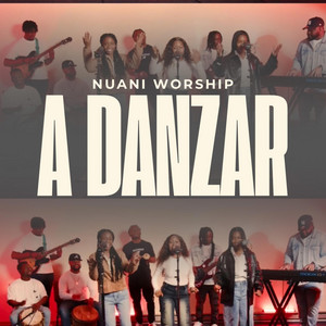 Nuani Worship - A Danzar