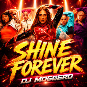Shine Forever by DJ Moggero, Neo Vallo