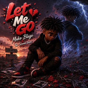 Let Me Go by Mako Blaze, The Second Voice