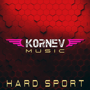 Kornev Music - Hard Sport