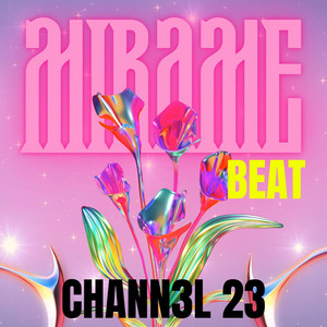 Mirame - Beat by Chann3l 23