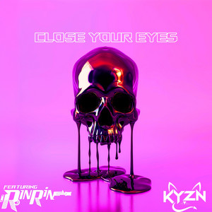 Close Your Eyes by KYZN, RinRin