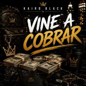 VINE A COBRAR by KAIRO BLACK