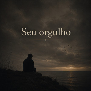 Seu orgulho by Felipe Souza