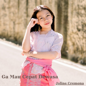 Ga Mau Cepat Dewasa by Joline Cremona