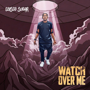 Watch Over Me by Ebisco Sugar