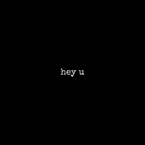 hey u by evvls, jaydes
