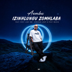 Izinhlungu Zomhlaba by Aembu, First Lady, African Loop, Pkay Musiq