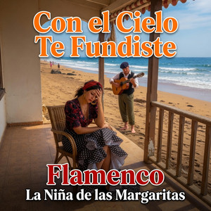 Con el cielo te fundiste by La Niña de las Margaritas