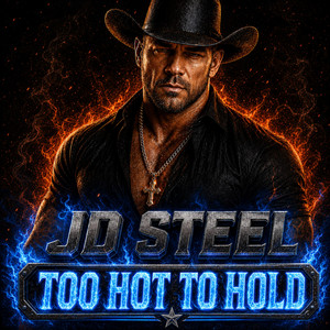 Too Hot To Hold by JD Steel