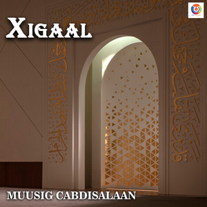 Muusig Cabdisalaan - Xigaal