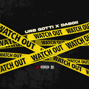 Watch Out by Urbgotti, DaBoii