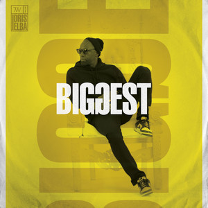 Biggest by Idris Elba
