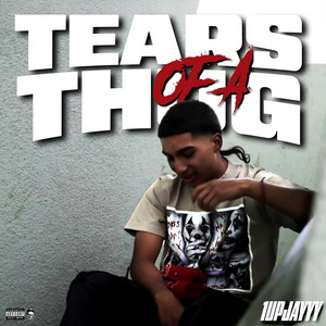 Tears of a thug by 1upjayyy