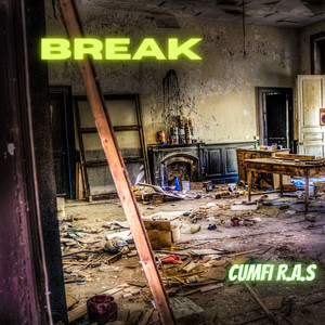 Break by Cumfi R.A.S.