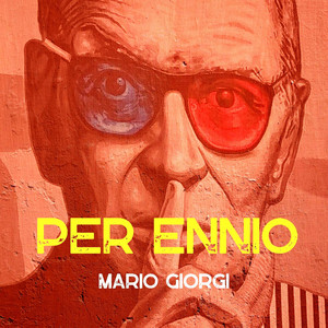 Per Ennio by Mario Giorgi