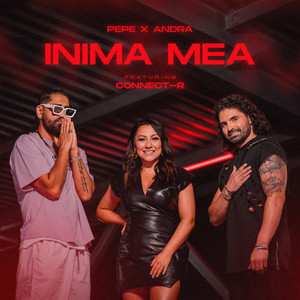 Inima mea by Pepe, Andra, Connect-R
