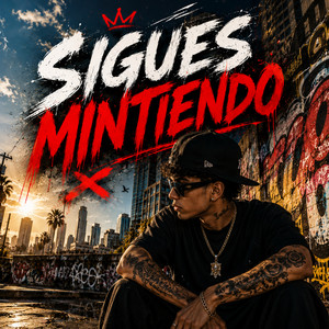 SIGUE MINTIENDO by DJ Bombom
