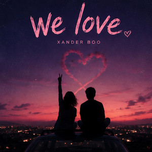 We love by Xander Boo
