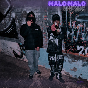 MALO MALO by Sant1san, Nanoss0n