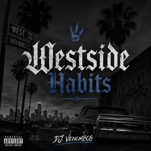 Westside Habits by DJ Venom808