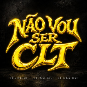 Não Vou Ser Clt