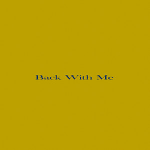 Back with Me by Tanat