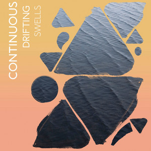 Continuous Drifting Swells album