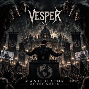 Manipulator Of The World by Vesper
