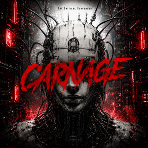 Carnage by The Critical Surrender