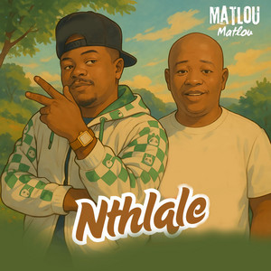 Nthlale by Matlou Matlou, CK THE DJ
