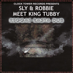 Reggae Rasta Dub - Album by Sly & Robbie Meet King Tubby | Spotify